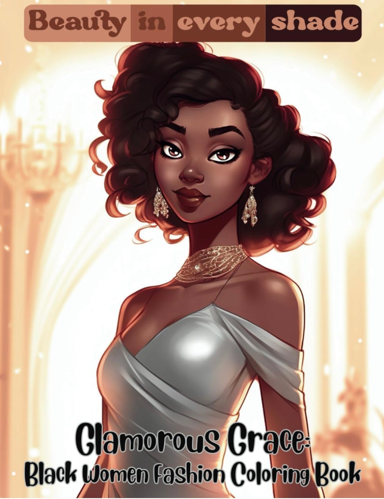 Glamorous Grace: Black Women Fashion Coloring Book