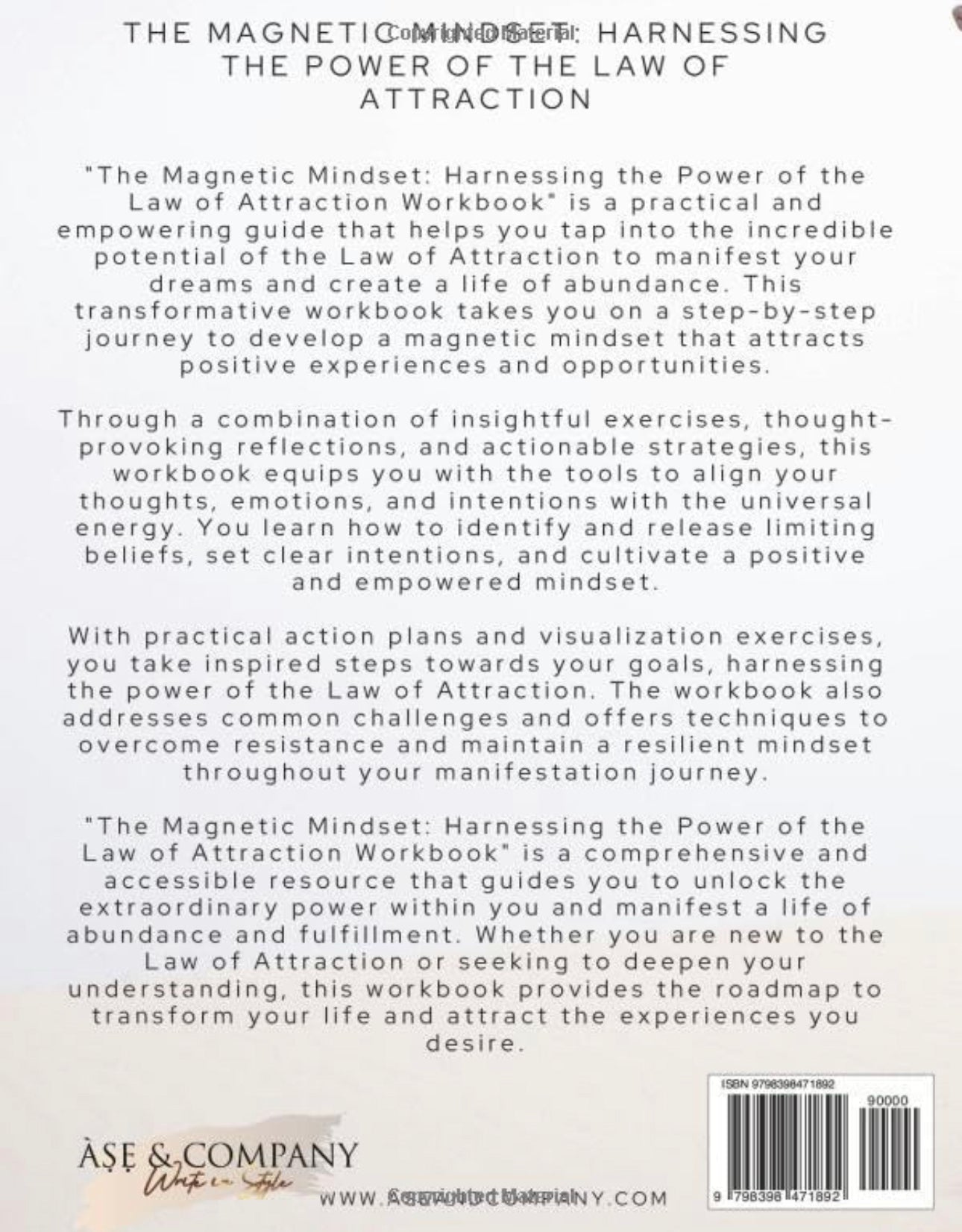 The Magnetic Mindset: Harnessing the Power of the Law of Attraction