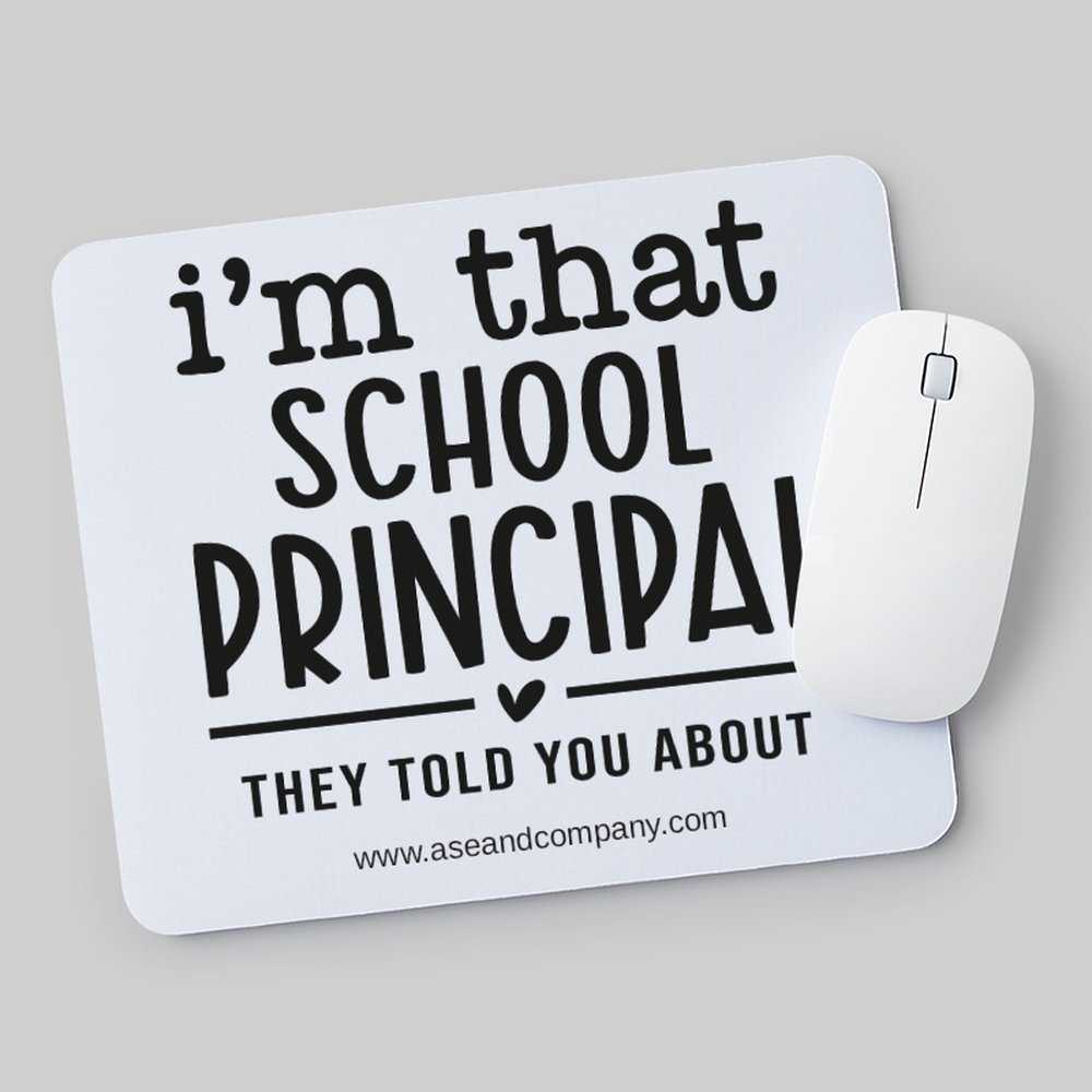 I'm That School Principal Teacher Mouse Pad