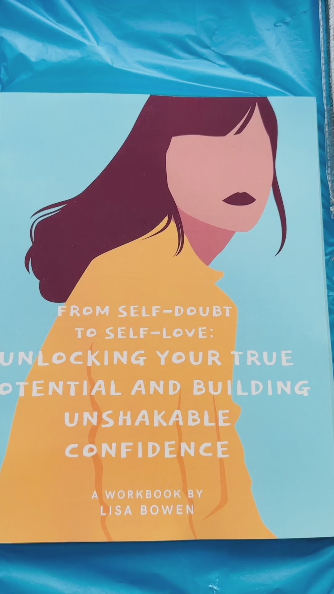 From Self-Doubt to Self-Love: Unlocking Your True Potential and Building Unshakable ConfidencE