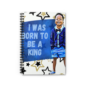 Born To Be A King Spiral Notebook Journal