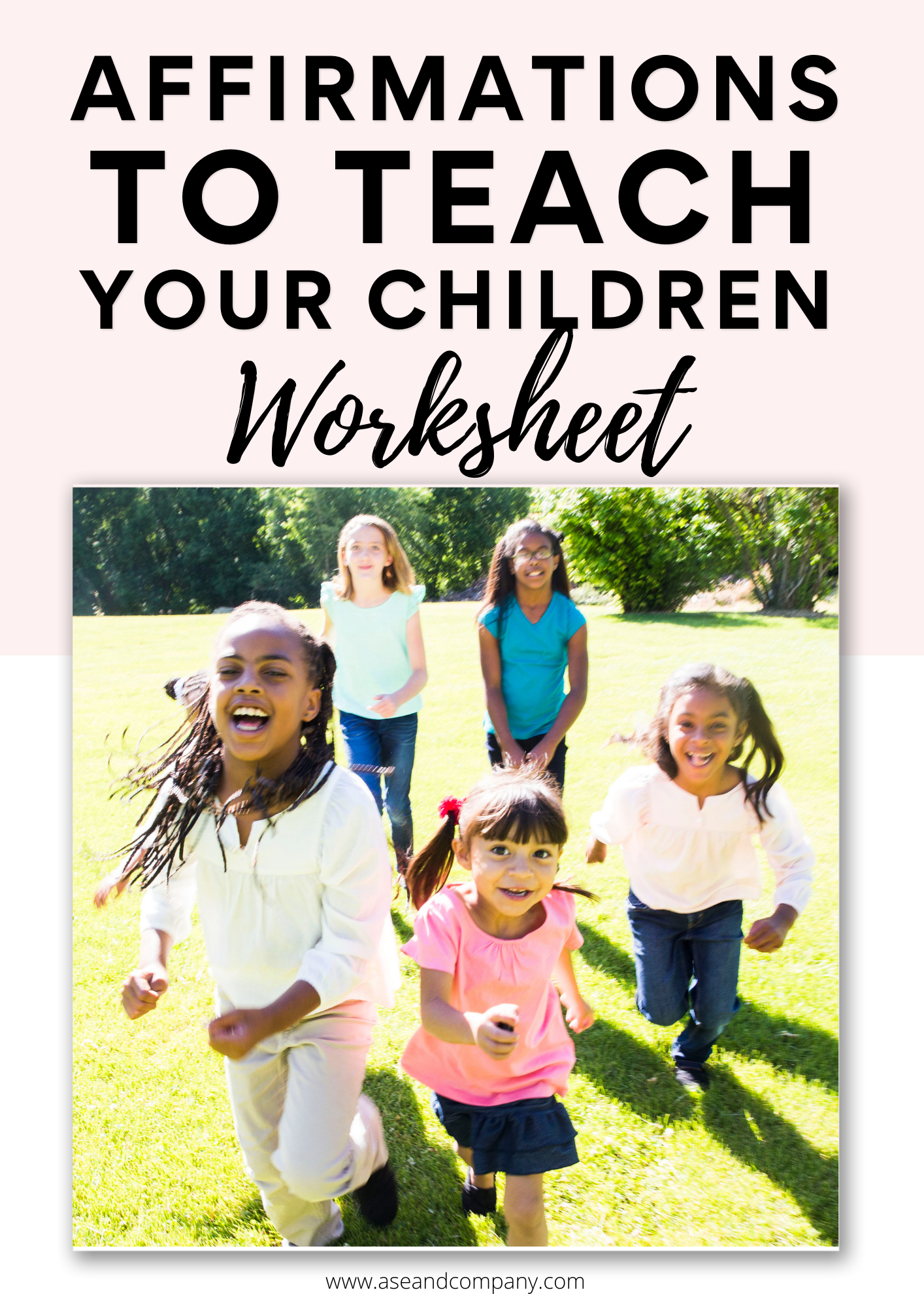 Affirmations To Teach Your Children Worksheets