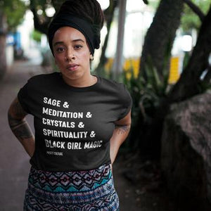 SAGE & MEDITATION & CRYSTALS & SPIRITUALITY & BLACK GIRL MAGIC | UNISEX T-SHIRT